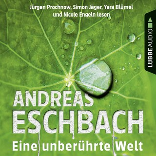 Eine unberührte Welt - Gesammelte Erzählungen als Hörbuch