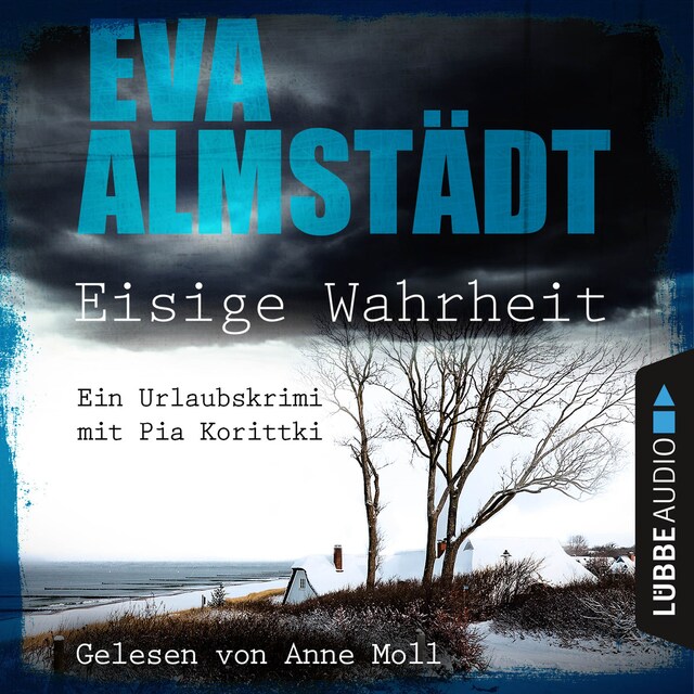 Book cover for Eisige Wahrheit - Ein Urlaubskrimi mit Pia Korittki