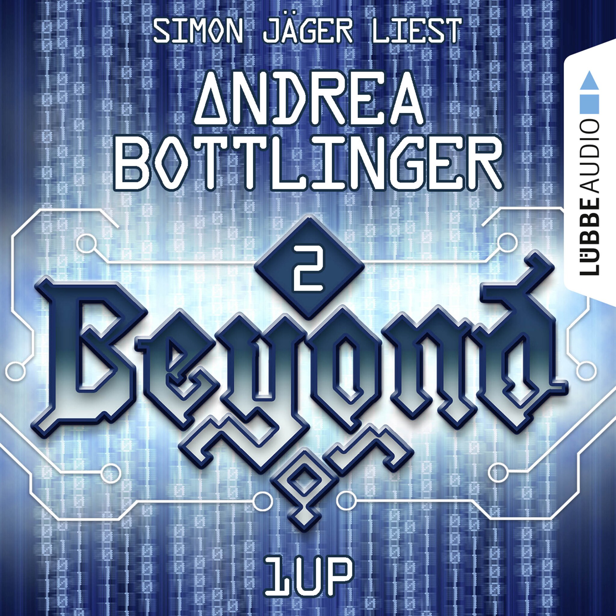 1UP – Beyond, Folge 2 (Ungekürzt) ilmaiseksi