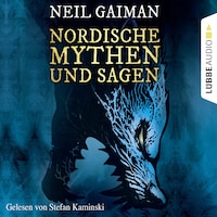 Nordische Mythen und Sagen (Ungekürzt)