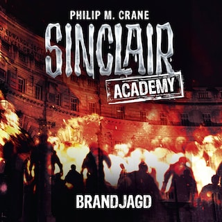 Sinclair Academy, Folge 12: Brandjagd als Hörbuch