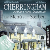 Cherringham - Landluft kann tödlich sein, Folge 28: Ein Menü zum Sterben (Ungekürzt)