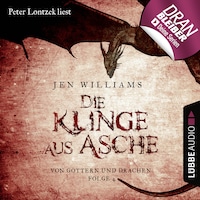 Die Klinge aus Asche - Die Kupfer Fantasy Reihe - Von Göttern und Drachen 4 (Ungekürzt)