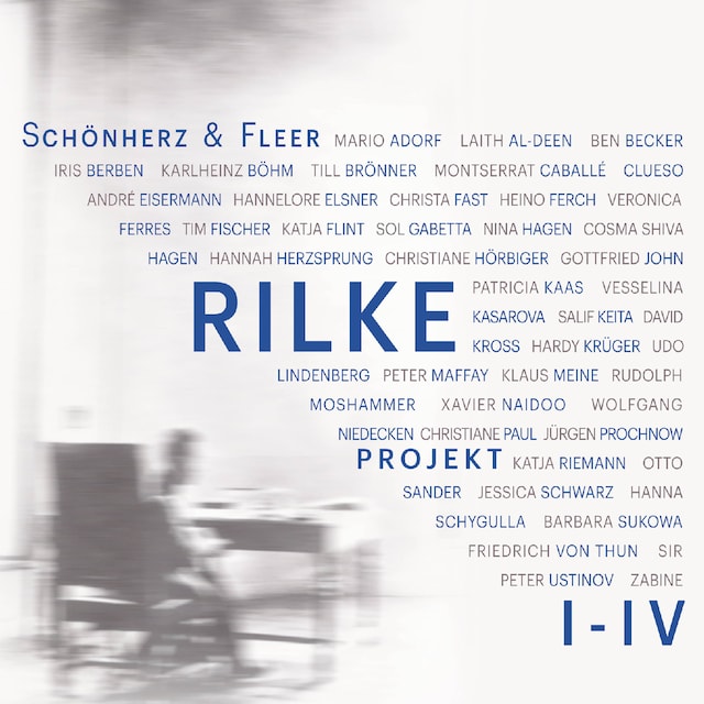 Book cover for Rilke Projekt I-IV: Bis an alle Sterne / In meinem wilden Herzen / Überfließende Himmel / Weltenweiter Wandrer (Ungekürzt)