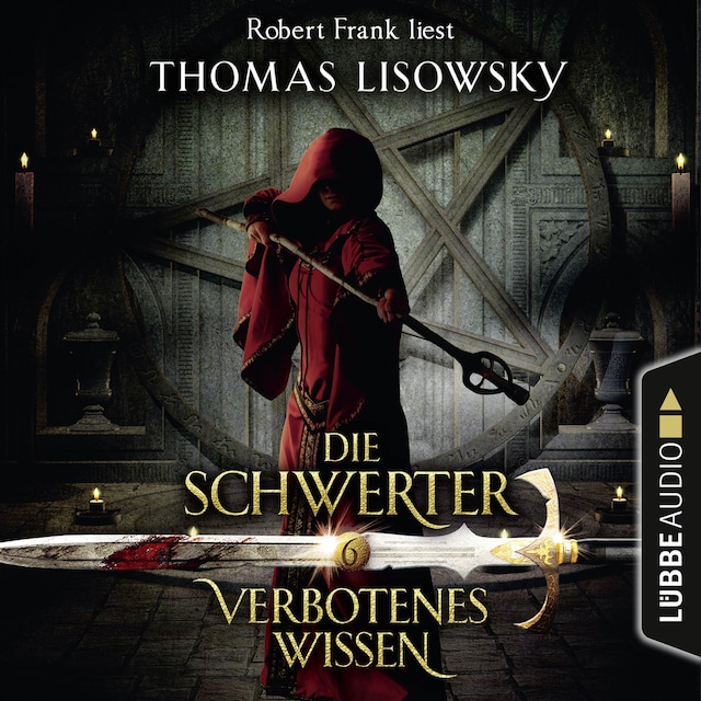 Book cover for Verbotenes Wissen - Die Schwerter - Die High-Fantasy-Reihe 6 (Ungekürzt)