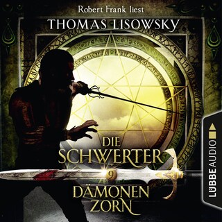 Dämonenzorn - Die Schwerter - Die High-Fantasy-Reihe 9 als Hörbuch