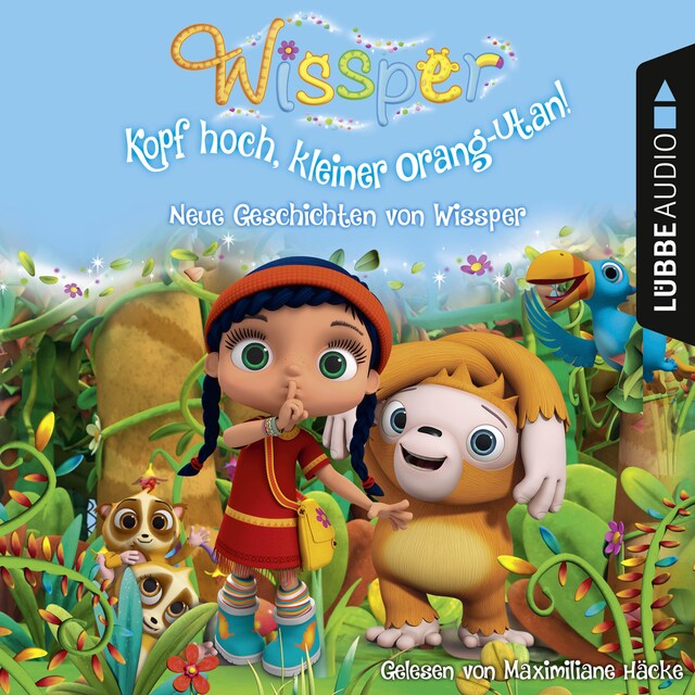 Book cover for Wissper - Kopf hoch, kleiner Orang-Utan: Neue Geschichten von Wissper (Ungekürzt)