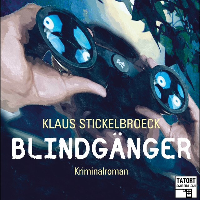 Book cover for Blindgänger - Tatort Schreibtisch - Autoren live, Folge 1 (Ungekürzt)