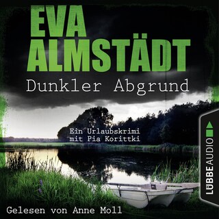 Dunkler Abgrund - Ein Urlaubskrimi mit Pia Korittki als Hörbuch