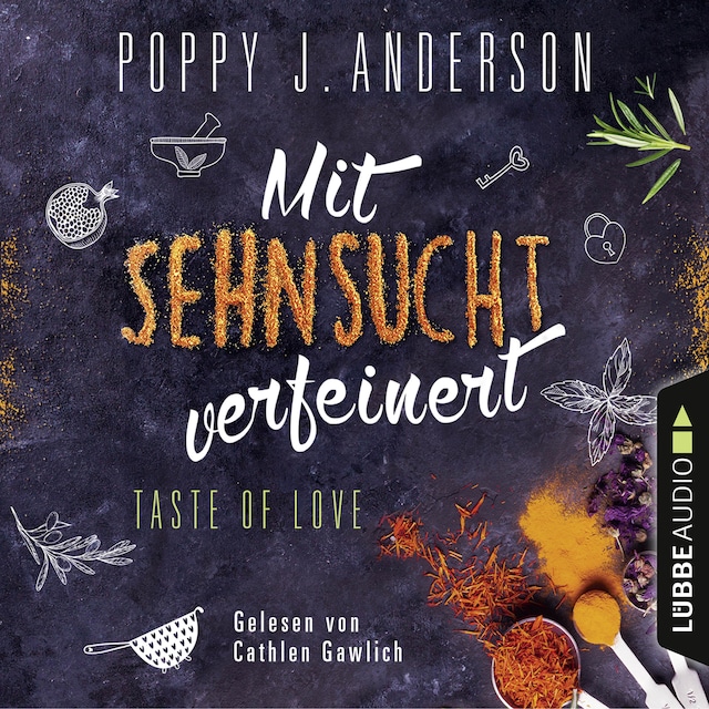 Book cover for Taste of Love - Mit Sehnsucht verfeinert - Die Köche von Boston 4 (Gekürzt)
