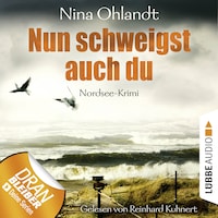 Nun schweigst auch du - John Benthien: Die Jahreszeiten-Reihe 4 (Ungekürzt)