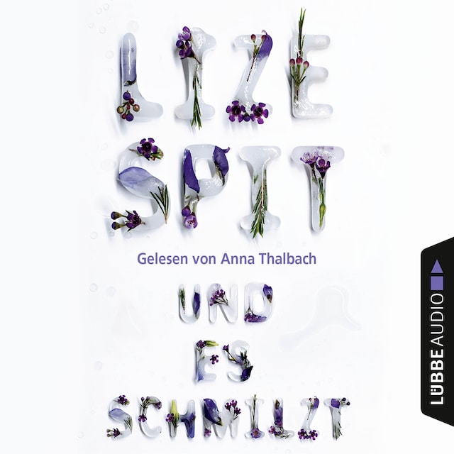 Book cover for Und es schmilzt (Gekürzt)