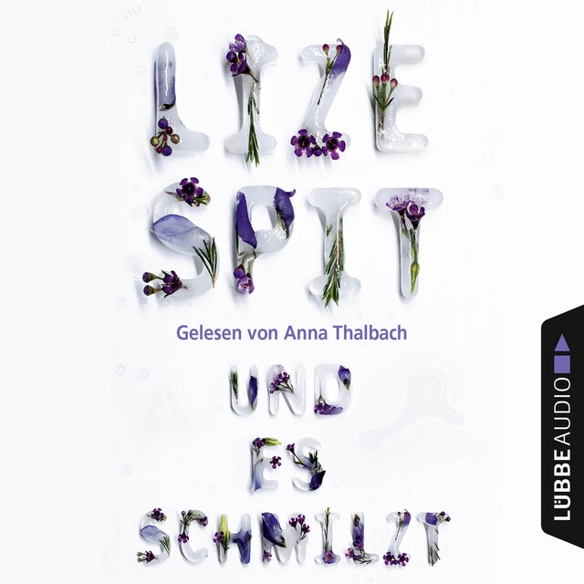 Book cover for Und es schmilzt (Ungekürzt)