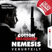 Jerry Cotton, Cotton Reloaded: Nemesis, Folge 1: Verurteilt (Ungekürzt)