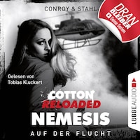 Jerry Cotton, Cotton Reloaded: Nemesis, Folge 2: Auf der Flucht (Ungekürzt)