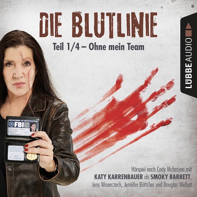 Book cover for Die Blutlinie, Folge 1: Ohne mein Team