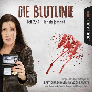 Die Blutlinie, Folge 2: Ist da jemand? als Hörbuch