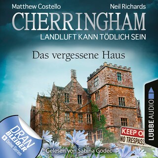 Cherringham - Landluft kann tödlich sein, Folge 37: Das vergessene Haus als Hörbuch