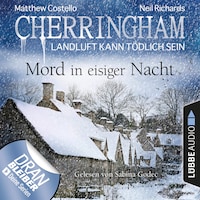Cherringham - Landluft kann tödlich sein, Folge 32: Mord in eisiger Nacht (Ungekürzt)