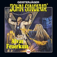 John Sinclair, Folge 123: Alvas Feuerkuss