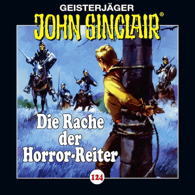 Kirjankansi teokselle John Sinclair, Folge 124: Die Rache der Horror-Reiter