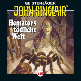 Folge 128: Hemators tödliche Welt. Teil 4 von 4 als Hörbuch
