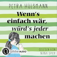 Wenn's einfach wär, würd's jeder machen - Hamburg-Reihe, Teil 5 (Gekürzt)