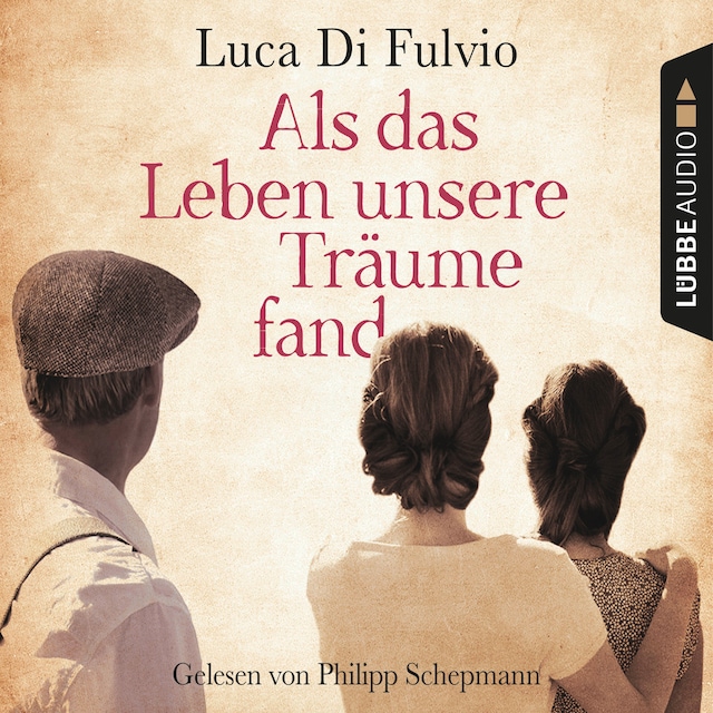 Book cover for Als das Leben unsere Träume fand (Gekürzt)