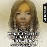 Wer fürchtet den Tod (Ungekürzt)
