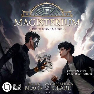 Die silberne Maske - Magisterium, Teil 4 als Hörbuch