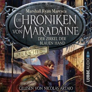 Der Zirkel der blauen Hand - Die Chroniken von Maradaine, Teil 1 als Hörbuch