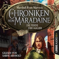 Die Fehde der Magier - Die Chroniken von Maradaine, Teil 2 (Ungekürzt)
