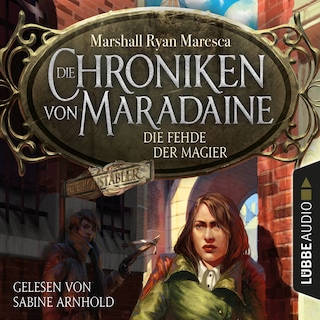Die Fehde der Magier - Die Chroniken von Maradaine, Teil 2 als Hörbuch