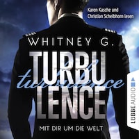 Turbulence - Mit dir um die Welt (Ungekürzt)