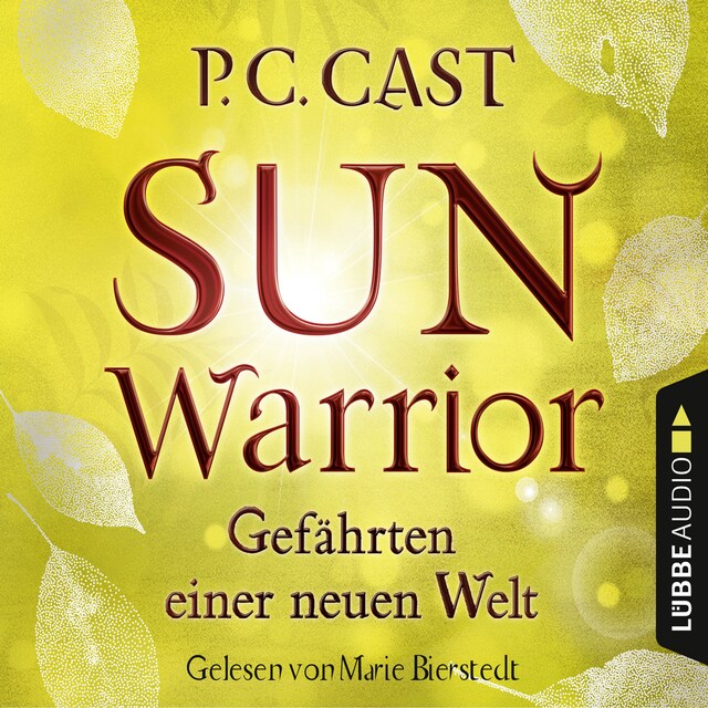 Book cover for Sun Warrior - Gefährten einer neuen Welt, Band 2 (Ungekürzt)