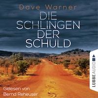 Die Schlingen der Schuld - Australien-Krimi (Ungekürzt)