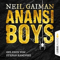 Anansi Boys (Ungekürzt)