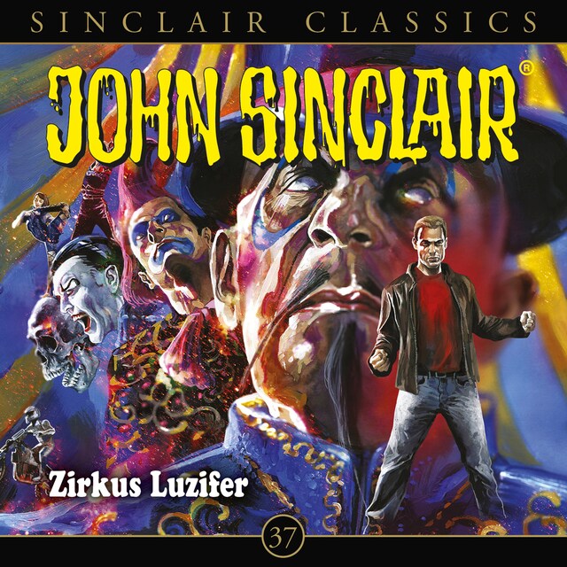 Couverture de livre pour John Sinclair, Classics, Folge 37: Zirkus Luzifer