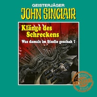 John Sinclair, Tonstudio Braun, Klänge des Schreckens - Was damals im Studio geschah, Teil 1