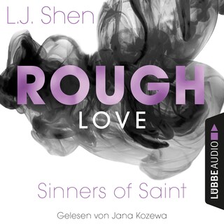Rough Love - Sinners of Saint 1.5 als Hörbuch