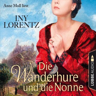 Die Wanderhure und die Nonne - Die Wanderhure 7 als Hörbuch