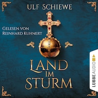 Land im Sturm (Ungekürzt)
