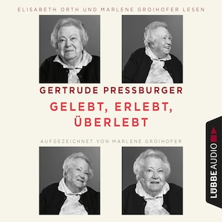 Gelebt, erlebt, überlebt als Hörbuch