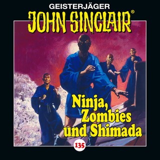 Folge 135: Ninja, Zombies und Shimada. Teil 2 von 2 als Hörbuch