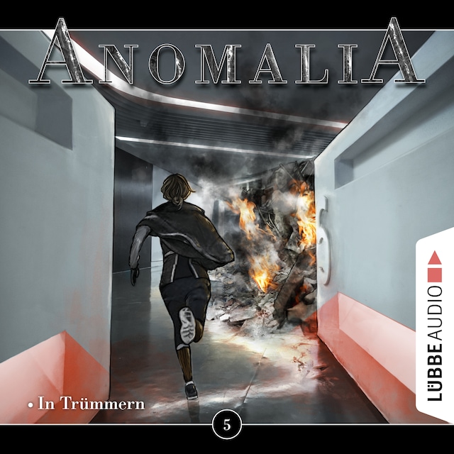 Buchcover für Anomalia - Das Hörspiel, Folge 5: In Trümmern