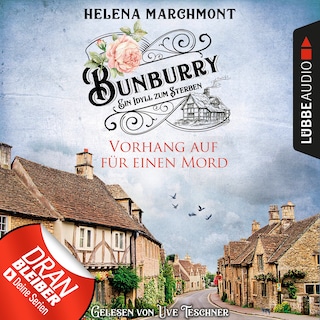Vorhang auf für einen Mord - Ein Idyll zum Sterben - Ein englischer Cosy-Krimi - Bunburry, Folge 1 als Hörbuch