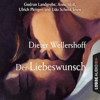 Der Liebeswunsch (Gekürzt)