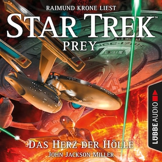 Das Herz der Hölle - Star Trek Prey, Teil 1 als Hörbuch