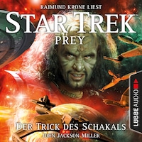 Der Trick des Schakals - Star Trek Prey, Teil 2 (Ungekürzt)