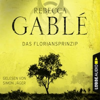 Das Floriansprinzip (Gekürzt)